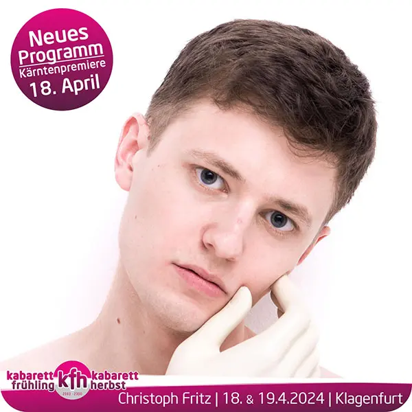 Kabarett mit Christoph Fritz live im Konzerthaus Klagenfurt am 18. und 19. April 2024