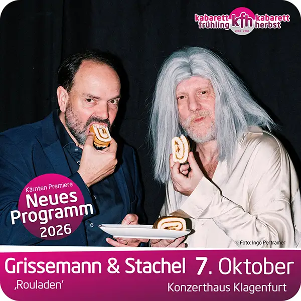 Christoph Grissemann und Robert Stachel live im Konzerthaus Klagenfurt am 7. Oktober 2026.