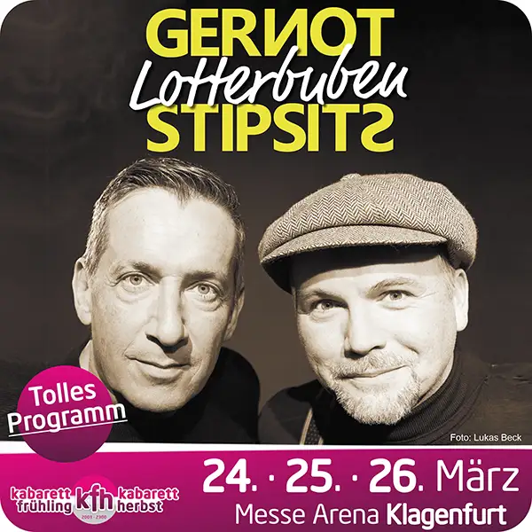 Viktor Gernot und Thomas Stipsits mit dem Programm "Lotterbuben" live in Klagenfurt im März 2026.