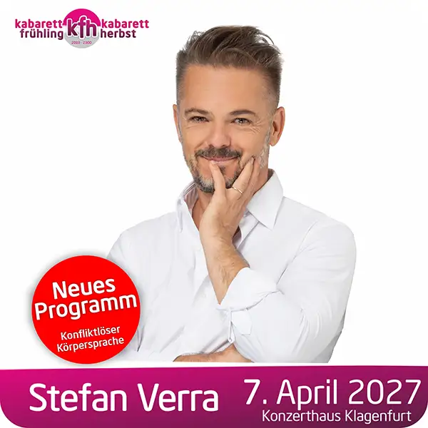 Stefan Verra mit dem neuen Pogramm "Konfliktlöser Körpersprache" live im Konzerthaus Klagenfurt am 7. April 2027.